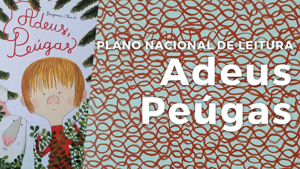 Adeus Peúgas | História do Dia da Criança | Plano Nacional de Leitura