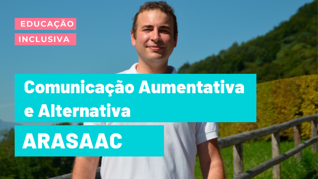 Tutorial de Comunicação Aumentativa e Alternativa | ARASAAC | Essencial para a Educação Inclusiva